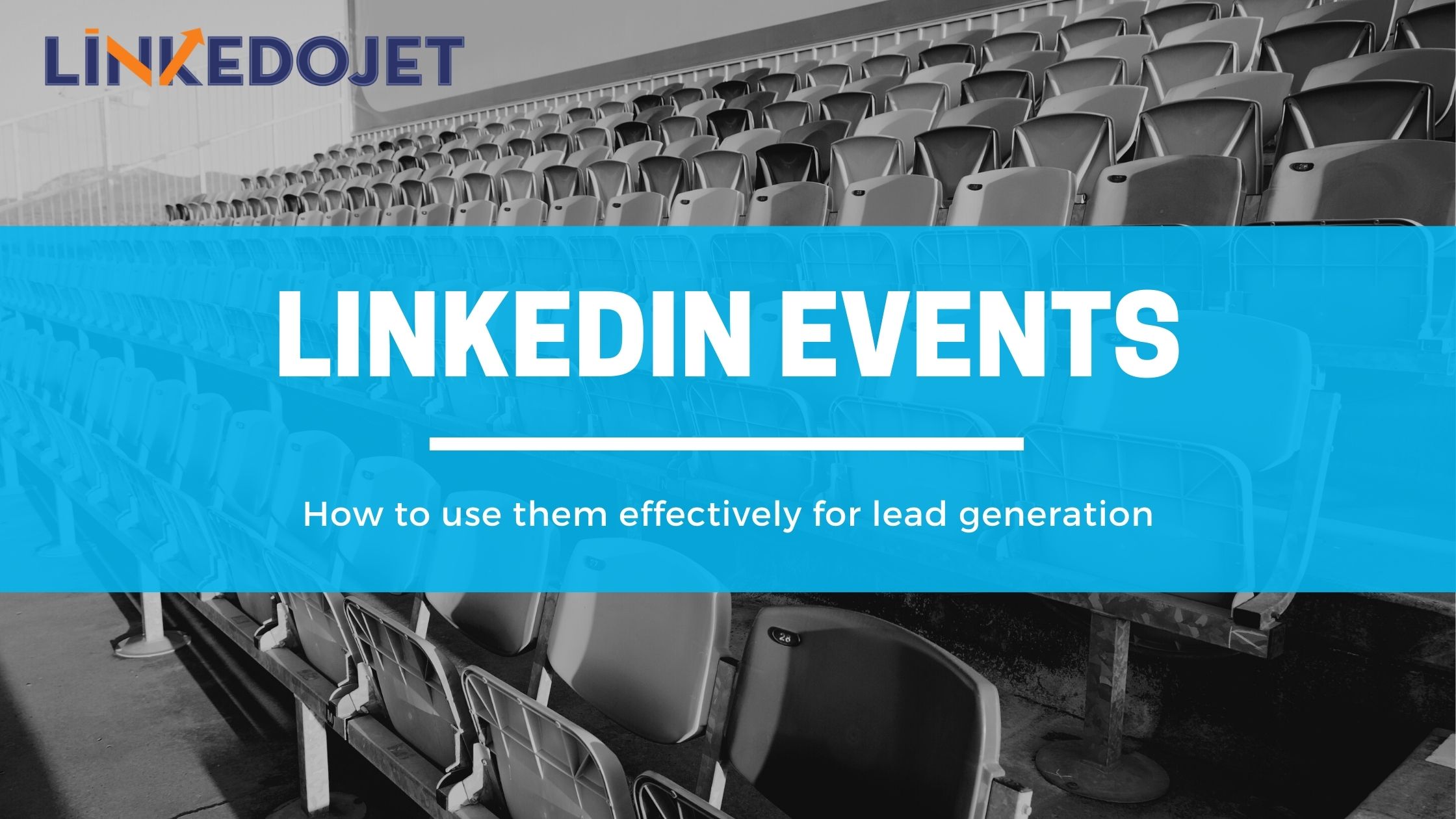 How to Use LinkedIn Events for B2B Lead Generation?