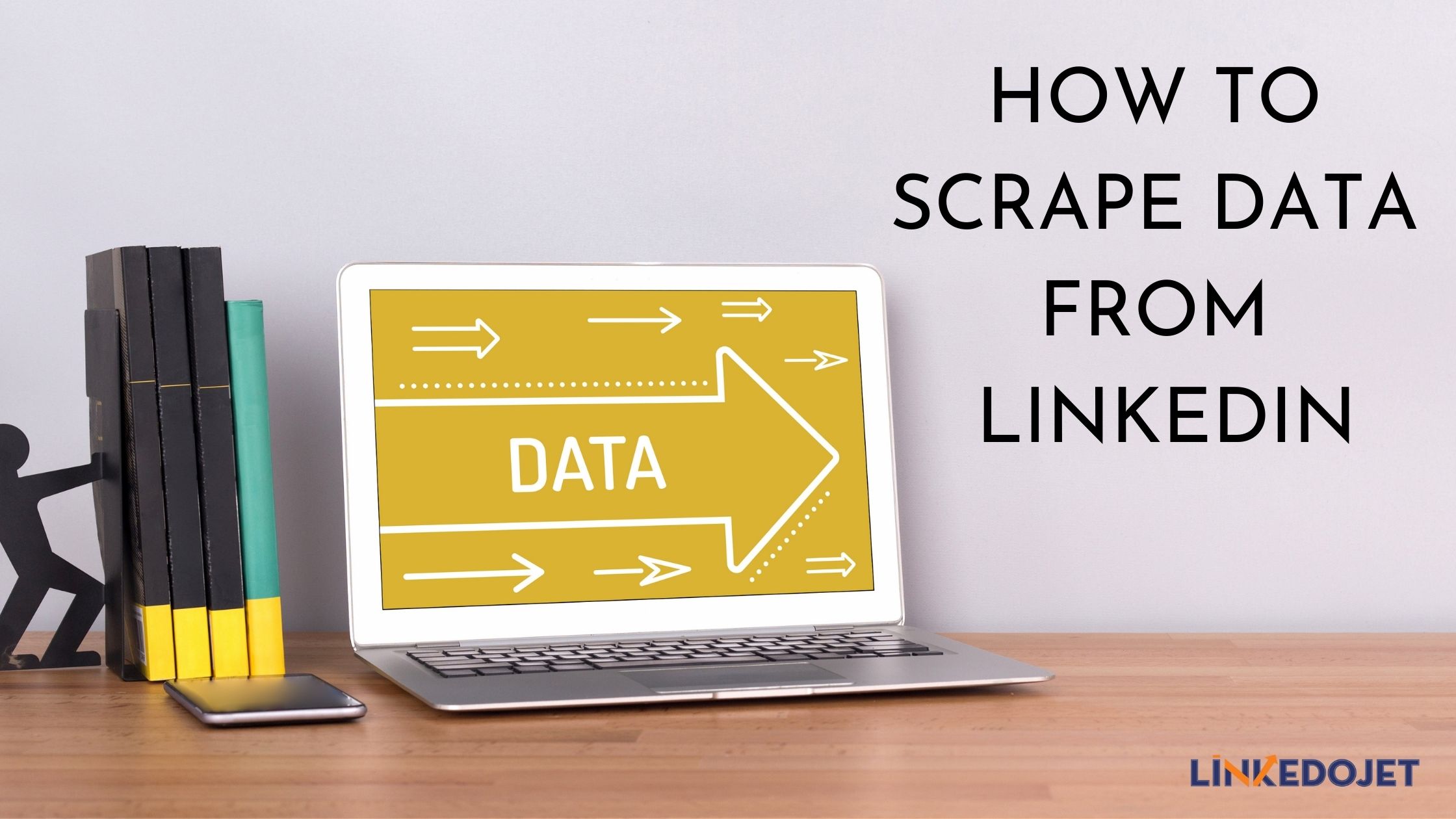 HOW TO SCRAPE DATA FROM LINKEDIN