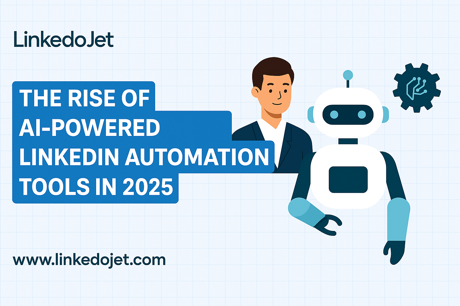 LinkedIn Automation Tools